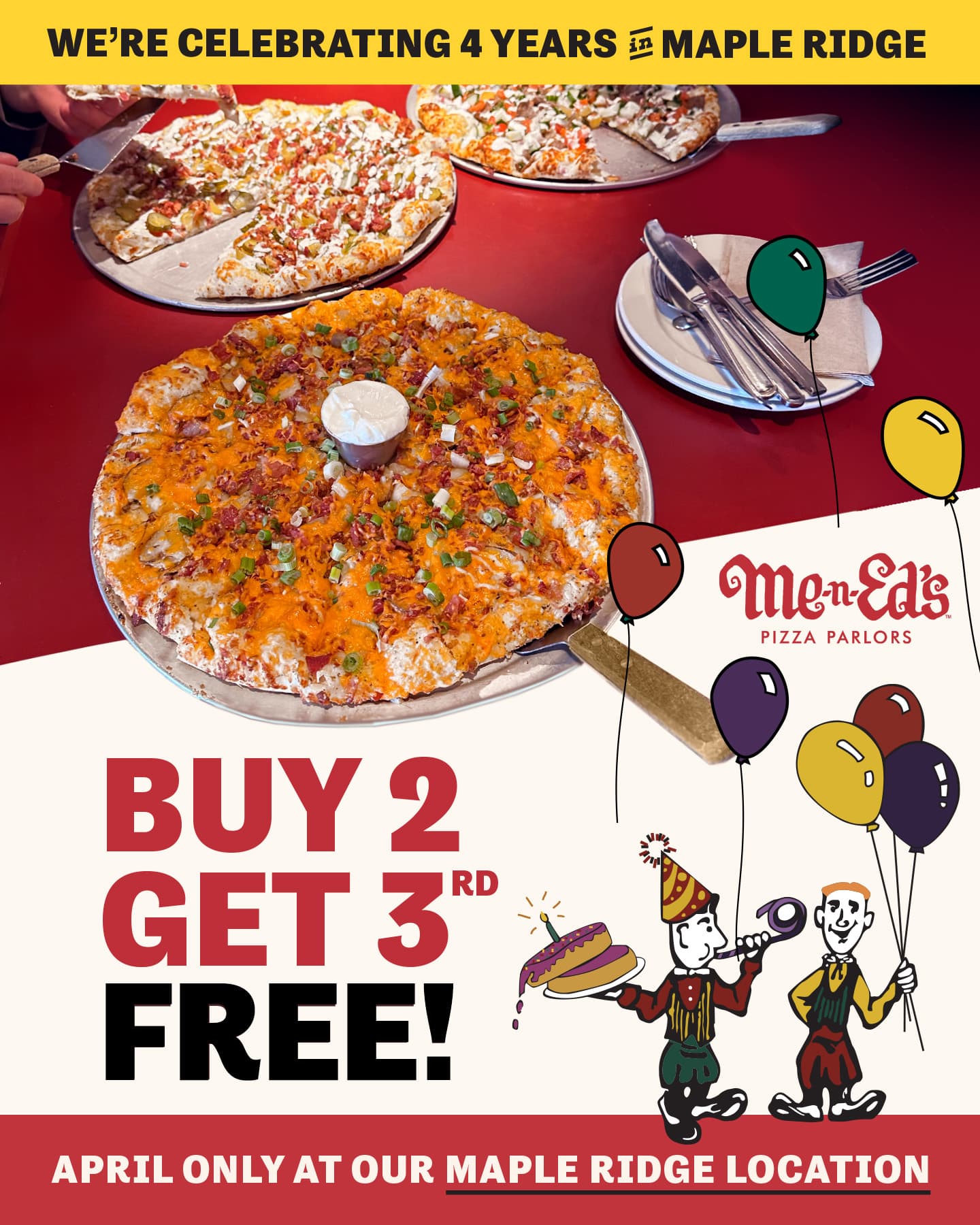 Buy 2 pizzas and Get the 3rd free! April Only at the Maple Ridge Location.